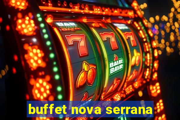 buffet nova serrana